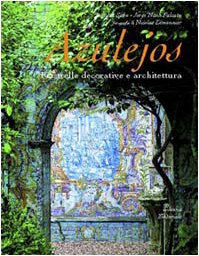 Azulejos: Piastrelle Decorative E Architettura