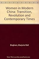Women in Modern China: Transition, Revolution and Contemporary Times 0865960038 Book Cover