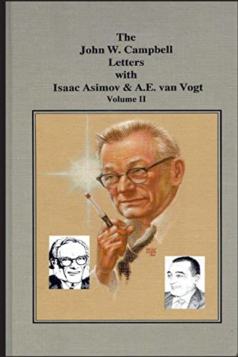 The John W. Campbell Letters with Isaac Asimov ... 1517413273 Book Cover