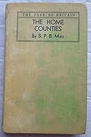 THE HOME COUNTIES: Middlesex, Surrey, Kent, Hertfordshire and Essex B000XIGMDS Book Cover