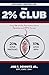 The 2% Club: Only 2% of the Population Have Pensions and $1M+ Saved