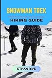 SNOWMAN TREK HIKING GUIDE