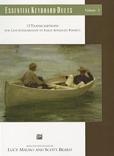 Essential Keyboard Duets, Vol 5: 12 Transcriptions for Late Intermediate to Early Advanced Pianists, Comb Bound Book (Alfred Masterwork Edition: Essential Keyboard Repertoire)