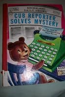 Cub Reporter Solves Mystery: The Case of the Disappearing Rain Barrel B001RY2JDO Book Cover