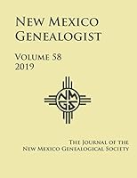 New Mexico Genealogist : 2019 1942626800 Book Cover
