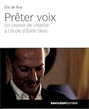 Prêter voix: La vocation de l'interprète à l'école d'Edith Stein