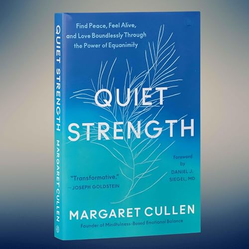 **Bonus Episode**: Quiet Strength &mdash; Equanimity & Emotional Resilience with Margaret Cullen copertina