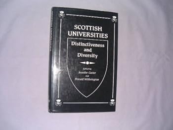 Hardcover Scottish Universities: Distinctiveness & Diversity Book