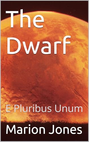 The Dwarf: E Pluribus Unum (English Edition)