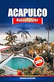 Acapulco Reiseführer 2026: Erkunden Sie Mexikos Top-Strände, das pulsierende Nachtleben, kulturelle Attraktionen und Abenteuerorte