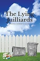 The Lying Juilliards 1517568390 Book Cover