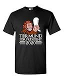 Tormund for President 2020 TV Funny DT Adult T-Shirt Tee (X Large, Black)