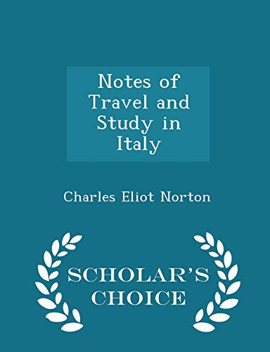 Notes of Travel and Study in Italy - Scholar's ... 129826037X Book Cover