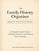 The Family History Organizer: A Simple, Guided System to Record, Discover, and Preserve Your Genealogy
