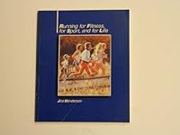 Running for fitness, for sport, and for life 069700144X Book Cover