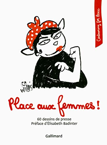 Place aux femmes !: 60 dessins de presse Place aux femmes !: 60 dessins de presse