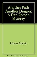 Another Path Another Dragon 0684189356 Book Cover