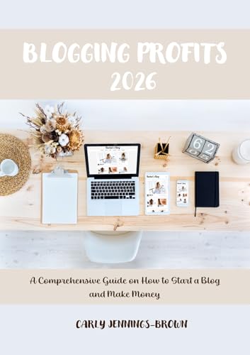 10 Tips For Bloggers 2 Blogging Profits 2026: A Comprehensive Guide on How to Start a Bl...