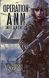 Operation Ann: Infected Crisis