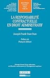  La Responsabilité contractuelle en droit administratif - Tome 270