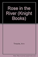 Rose in the river (Stepping stones) 0340185791 Book Cover