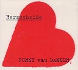 Herzscheiße - Künstler: Dannen Funny Van 