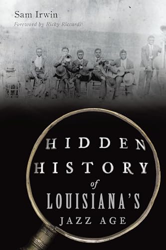 Hidden History Of Louisiana'S Jazz Age