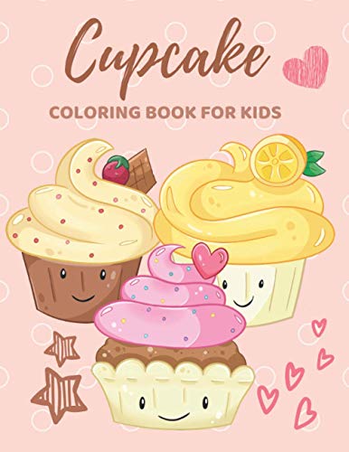 Cupcake Coloring Book for Kids: Creative Activity for Girls - Super Cute & Sweet Desings - Perfect Gift for Teens and Toddlers (Large 8.5x11 Inch, Glossy Cover) image 2