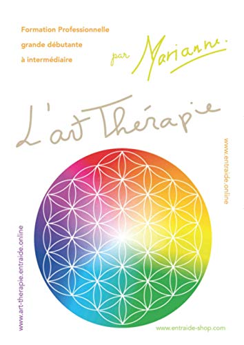 L'art-thérapie méthode pratique pour surmonter le syndrome de la page blanche et guider autrui - 2