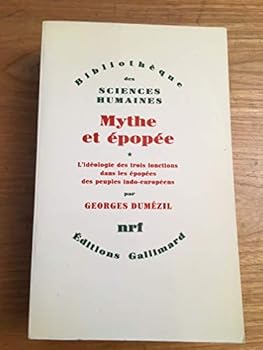 Paperback L'Idéologie des trois fonctions dans les épopées des peuples indo-européens (BIBLIOTHEQUE DES SCIENCES HUMAINES) [French] Book