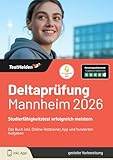Deltaprüfung Mannheim 2026: Studierfähigkeitstest erfolgreich meistern | Das Buch inkl. Online-Testtrainer, App und hunderten Aufgaben