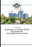 Hollanda ve Türkiye Konut Piyasalarının Karşılaştırılmalı Analizi 3639674847 Book Cover