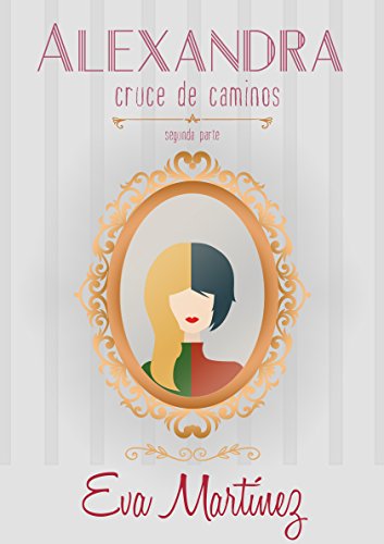 Alexandra, Cruce de caminos: Cruce de caminos