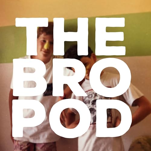 the bro pod with scott and todd cover art