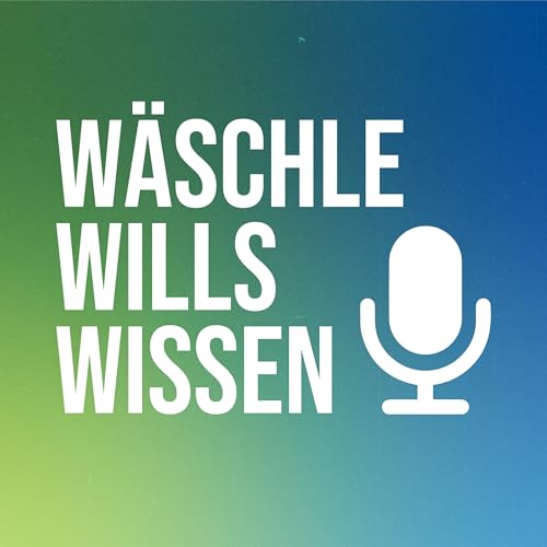 W&auml;schle Wills Wissen - Der Latenight-Podcast Titelbild