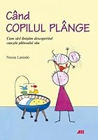 Cand copilul plange 9735718006 Book Cover
