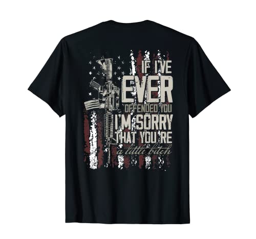 Si alguna vez te he ofendido lo siento bandera americana (en la parte posterior) Camiseta