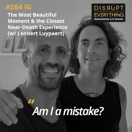 The Most Beautiful Experience I've Ever Lived & Being Close to a Near-Death Experience | The Great Victory Ep. 19 (With Lennert Luypaert) - Podcast #284