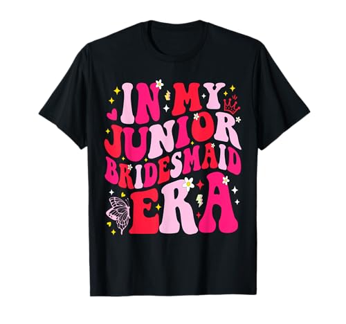 In My Junior Bridesmaid Era Wedding Engagement Camiseta