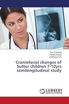 Paperback Craniofacial changes of Suttur children 7-10yrs semilongitudinal study Book