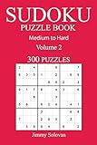 300 Medium to Hard Sudoku Puzzle Book: Volume 2