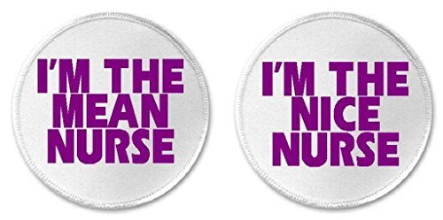 I'm The Mean Nurse/Nice Nurse Set of 2-3