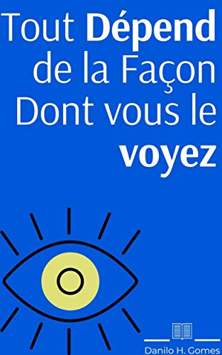 Télécharger Tout Dépend de la Façon Dont vous le voyez Gratuit