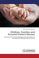 Children, Families and Parental Crohn's Disease 3659451177 Book Cover