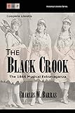 The Black Crook: The 1866 Musical Extravaganza: Complete Libretto (Historical Libretto Series) - Charles M. Barras 