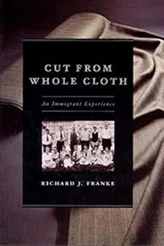 Hardcover Cut from Whole Cloth: An Immigrant Experience Book