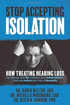 Paperback Stop Accepting Isolation: The Facts You Need to Know to change your life, improve relationships, maintain your independence, and improve cognitive function Book