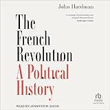 The French Revolution: A Political History