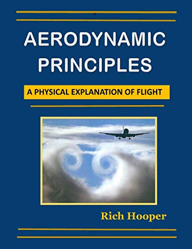 Aerodynamic Principles: A Physical Explanation of Flight