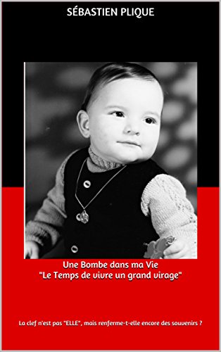 Télécharger Une Bombe dans ma Vie